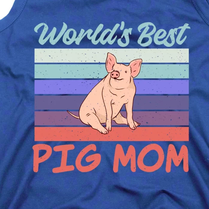 Worlds Best Pig Mom Pig Owner Pig Farmer Pig Mother Funny Gift Tank Top