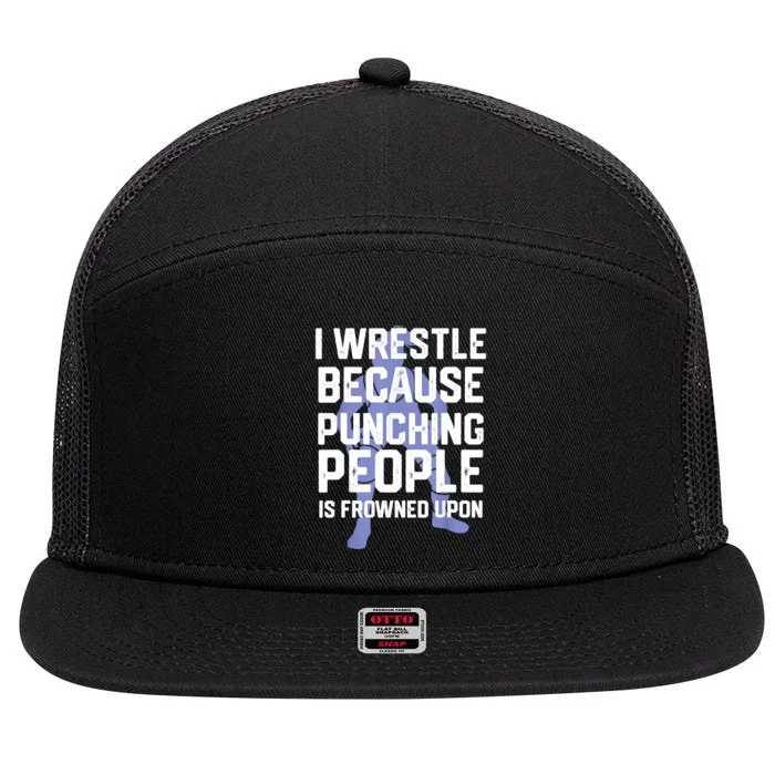 Wrestle Because Punching People Is Frowned Upon Wrestling 7 Panel Mesh Trucker Snapback Hat