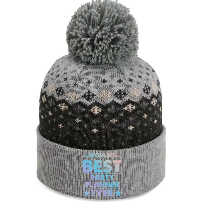 World's Best Party Planner Ever Funny Gift The Baniff Cuffed Pom Beanie