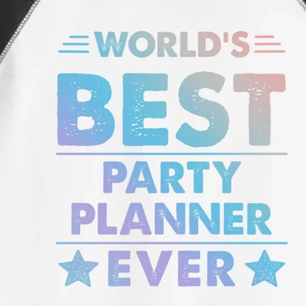 World's Best Party Planner Ever Funny Gift Toddler Fine Jersey T-Shirt