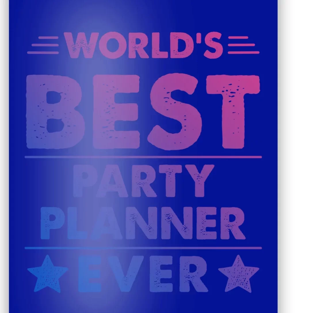 World's Best Party Planner Ever Funny Gift Poster