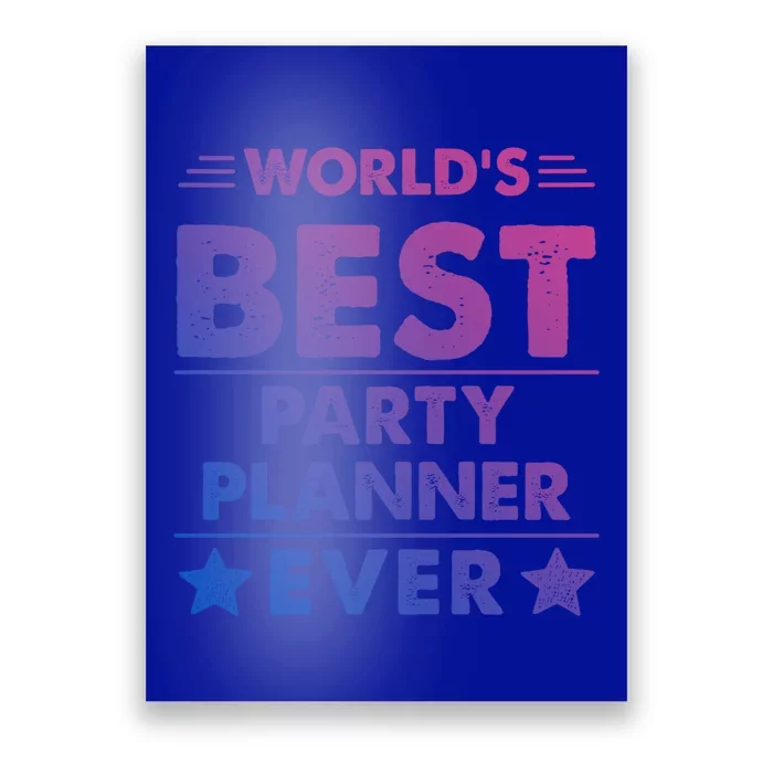 World's Best Party Planner Ever Funny Gift Poster