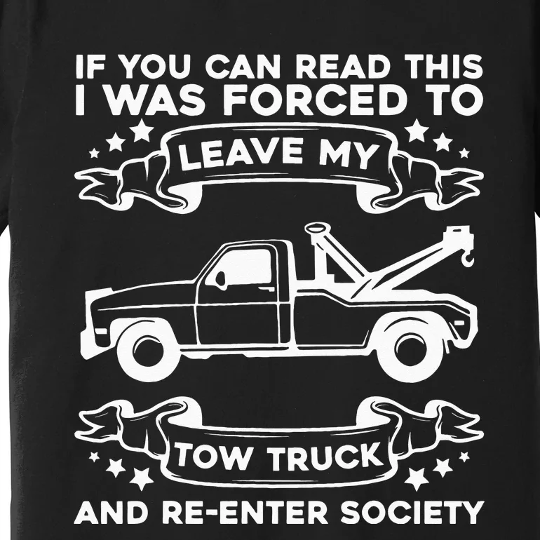 Wrecker Breakdown Recovery Towing Tow Truck Driver Premium T-Shirt