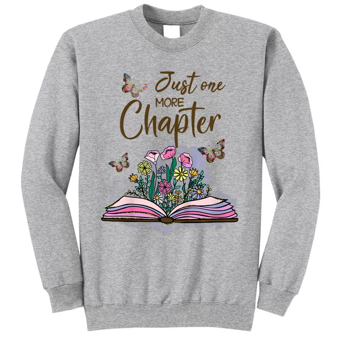 Wildflowers Book Reading Bookaholic Just One More Chapter Tall Sweatshirt