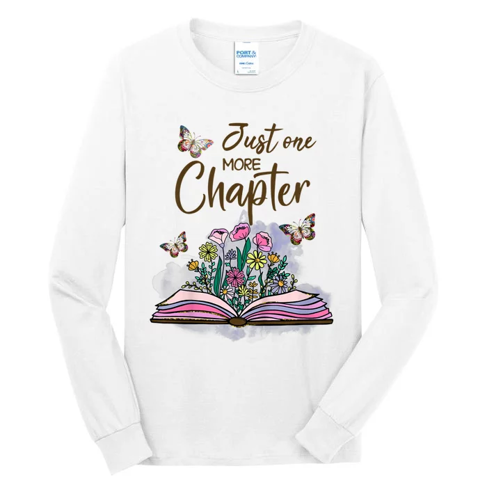 Wildflowers Book Reading Bookaholic Just One More Chapter Tall Long Sleeve T-Shirt