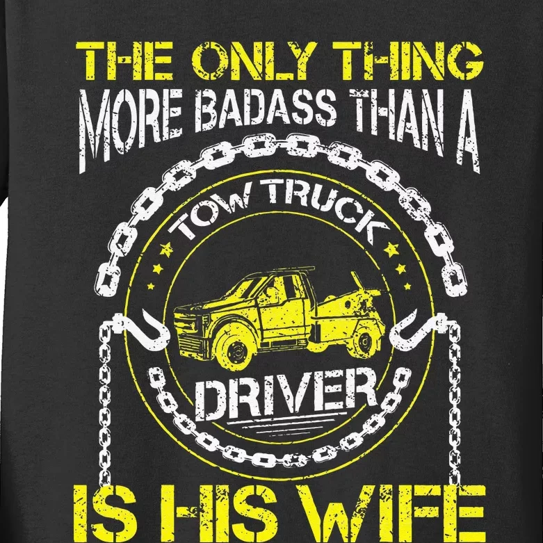 Wrecker Breakdown Recovery Badass Towing Tow Truck Driver Kids Long Sleeve Shirt