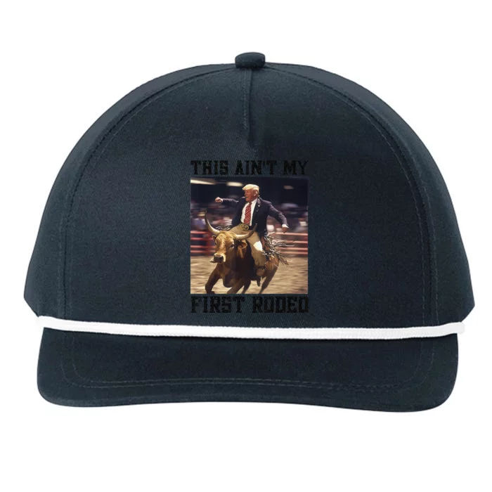 Western Bull Rider Trump AinT My First Rodeo Arena Snapback Five-Panel Rope Hat