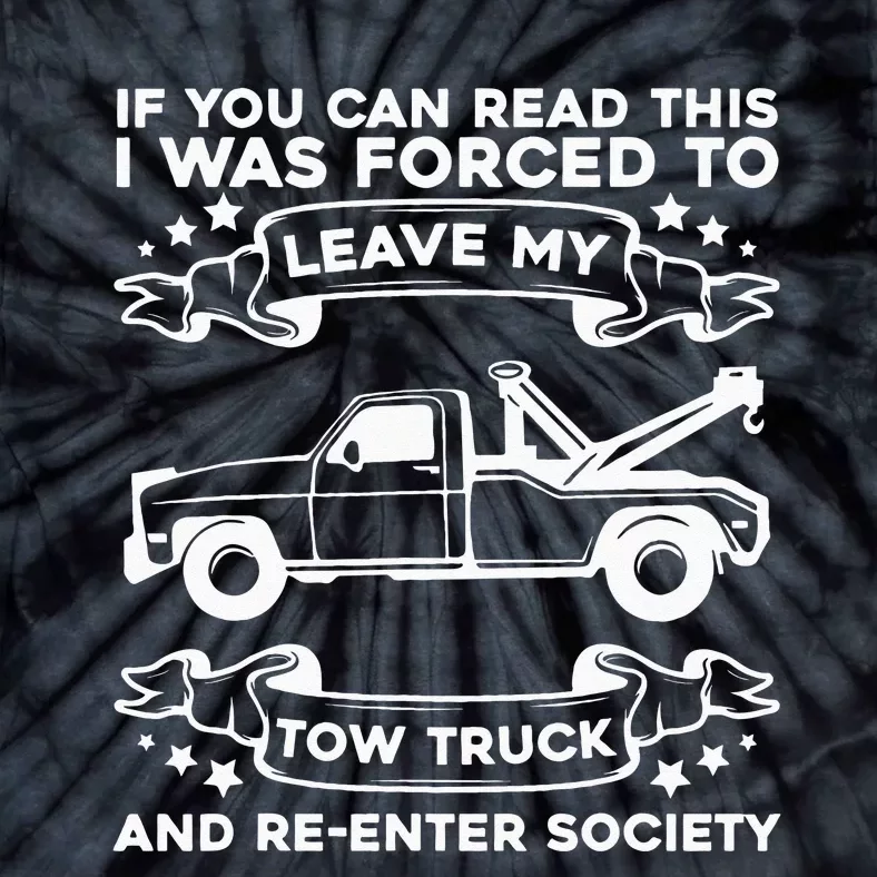 Wrecker Breakdown Recovery Towing Tow Truck Driver Tie-Dye T-Shirt