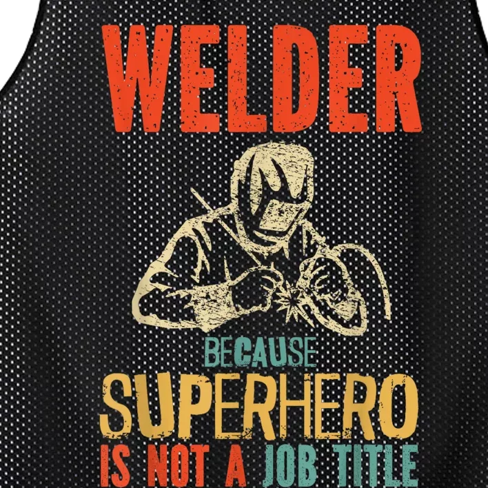 Welder Because Superhero Is Not A Job Funny Welder Welding Mesh Reversible Basketball Jersey Tank