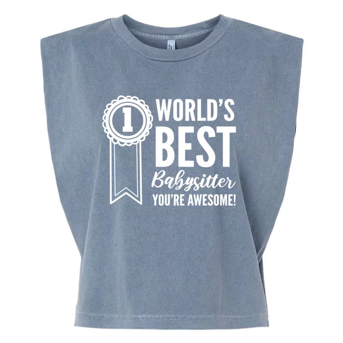 World's Best Sitter! Caregiver Gift Garment-Dyed Women's Muscle Tee