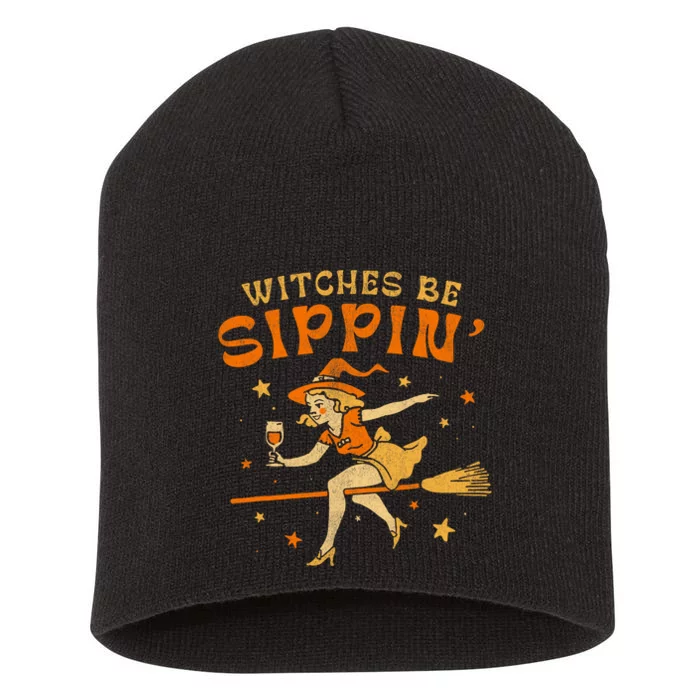 Witches Be Sippin Halloween Holiday Spooky Short Acrylic Beanie