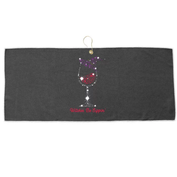 Witches Be Sippin Witch Squad Wine Glass Halloween Party Large Microfiber Waffle Golf Towel