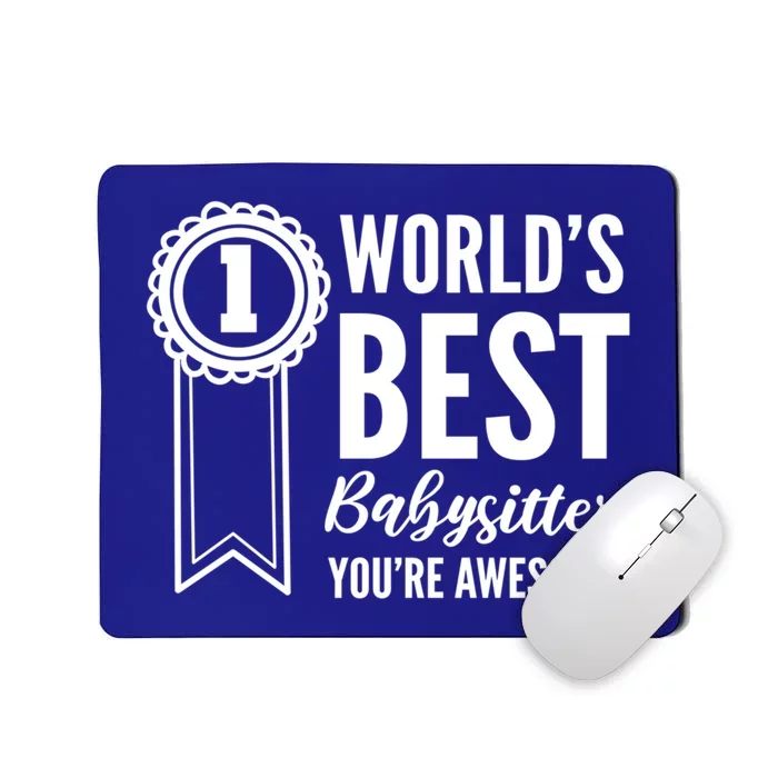 World's Best Sitter! Caregiver Great Gift Mousepad