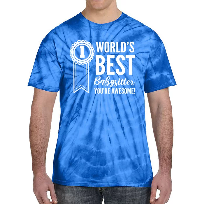 World's Best Sitter! Caregiver Great Gift Tie-Dye T-Shirt