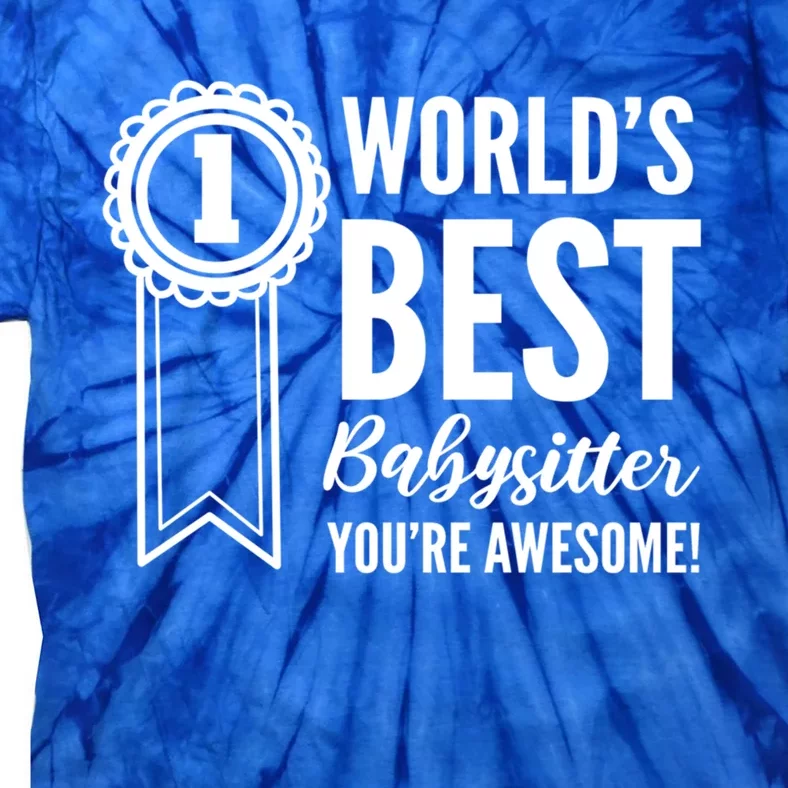 World's Best Sitter! Caregiver Great Gift Tie-Dye T-Shirt