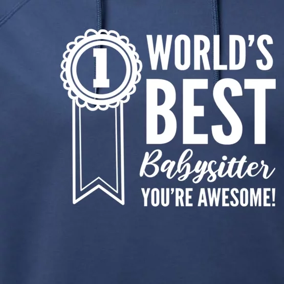 World's Best Sitter! Caregiver Great Gift Performance Fleece Hoodie