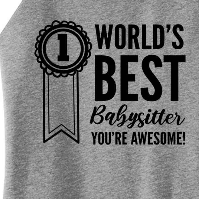 World's Best Sitter! Caregiver Great Gift Women’s Perfect Tri Rocker Tank