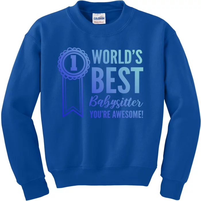 World's Best Sitter! Caregiver Gift Kids Sweatshirt