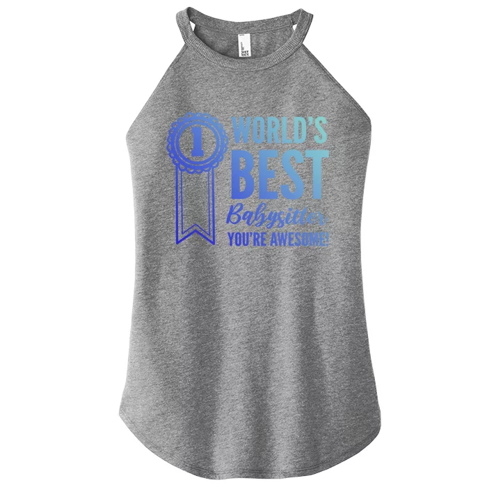 World's Best Sitter! Caregiver Gift Women’s Perfect Tri Rocker Tank