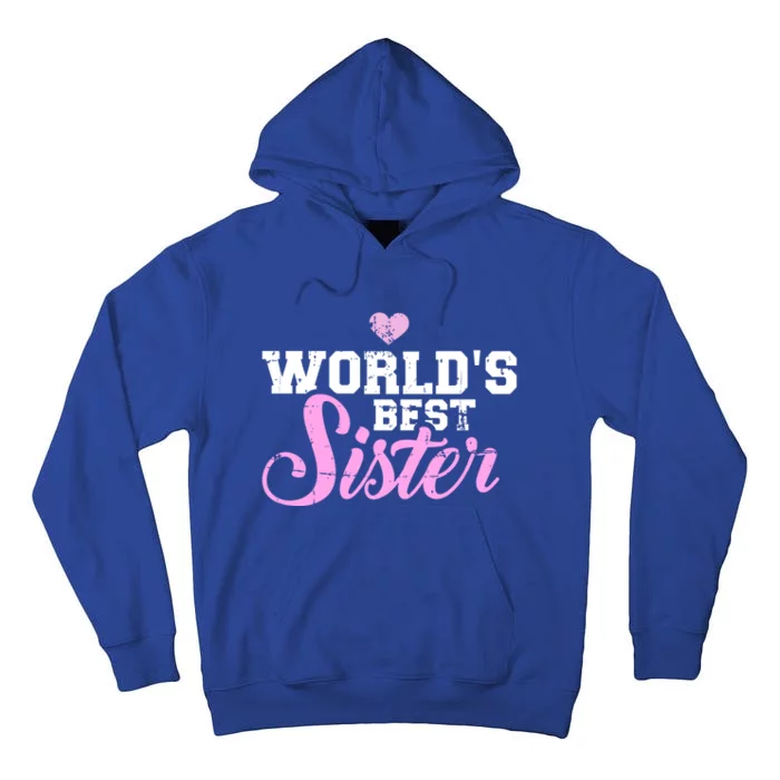 World's Best Sister Funny Gift Tall Hoodie