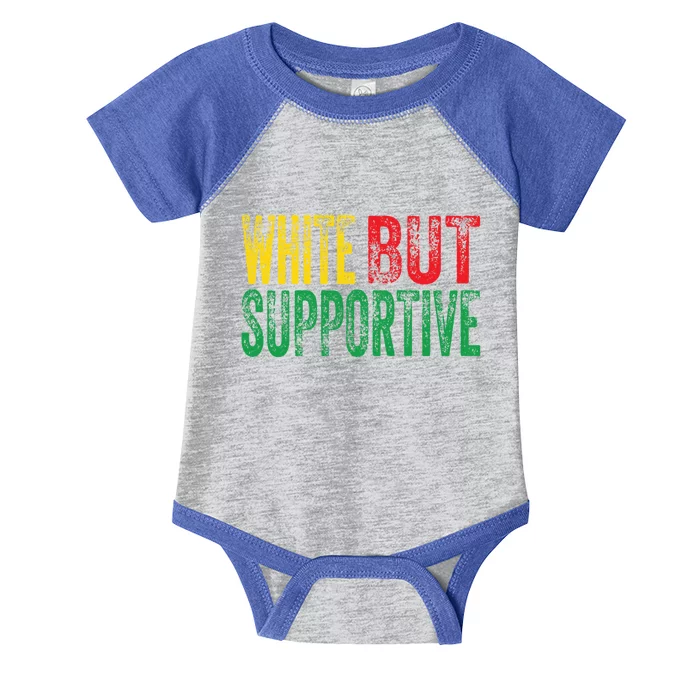 White But Supportive Ally Black History Month Junenth Gift Infant Baby Jersey Bodysuit