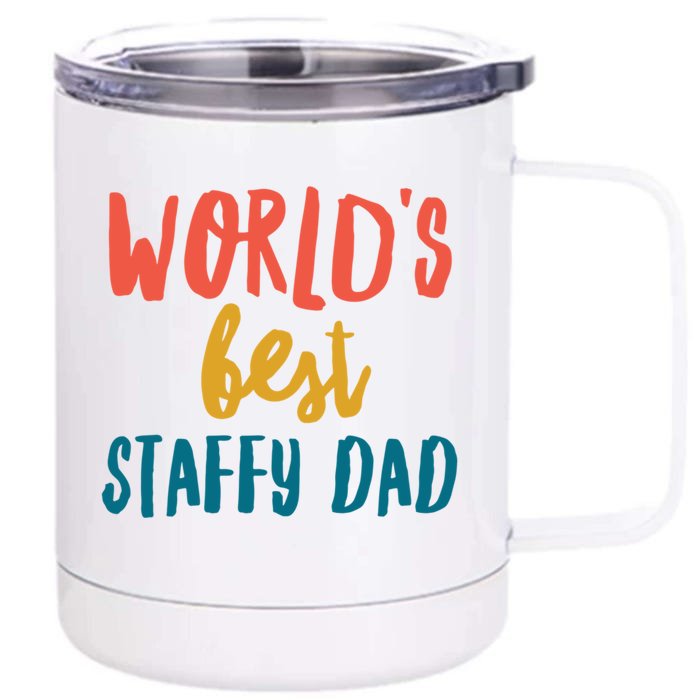 World&X27;S Best Staffy Dad Front & Back 12oz Stainless Steel Tumbler Cup