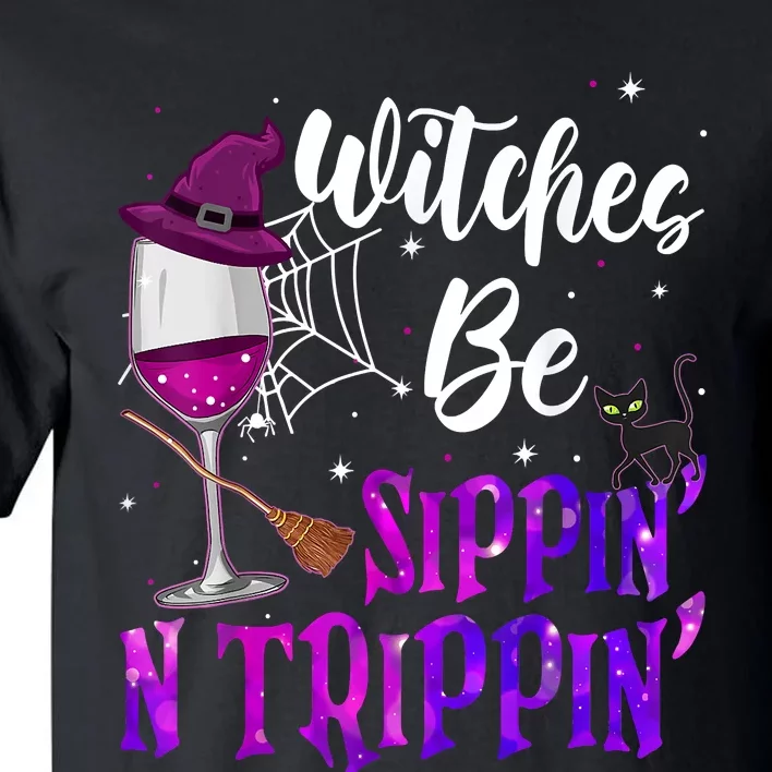 Witches Be Sippin N Trippin Halloween Drinking Funny Black Cat Tall T-Shirt