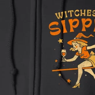 Witches Be Sippin Halloween Holiday Spooky Full Zip Hoodie