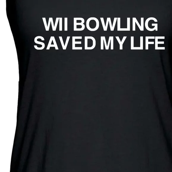 Wii Bowling Saved My Life Ladies Essential Flowy Tank