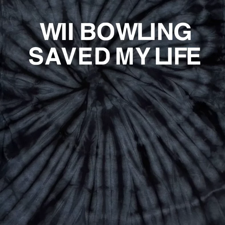 Wii Bowling Saved My Life Tie-Dye T-Shirt