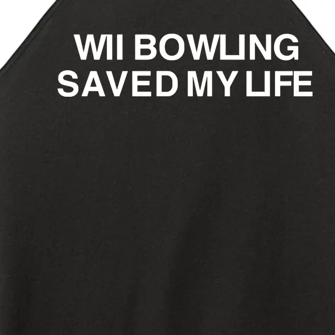 Wii Bowling Saved My Life Women’s Perfect Tri Rocker Tank