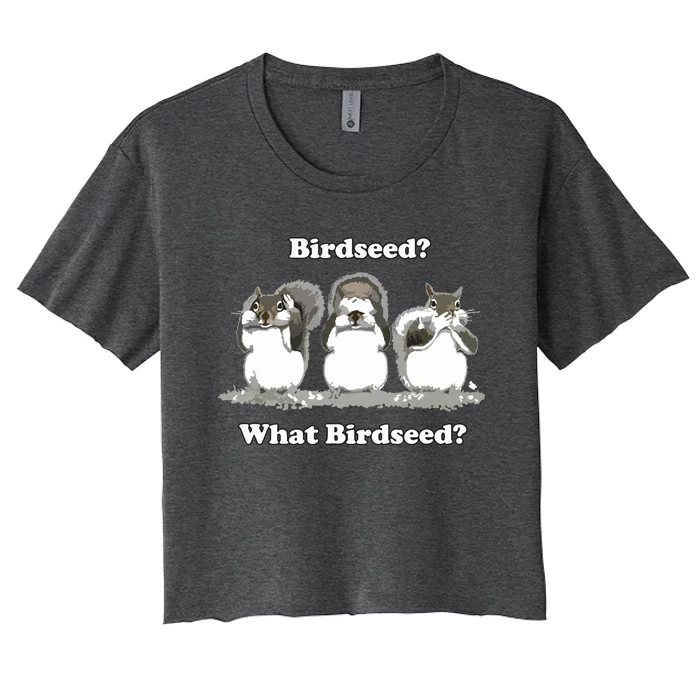 What Birdseed? Squirrel Women's Crop Top Tee