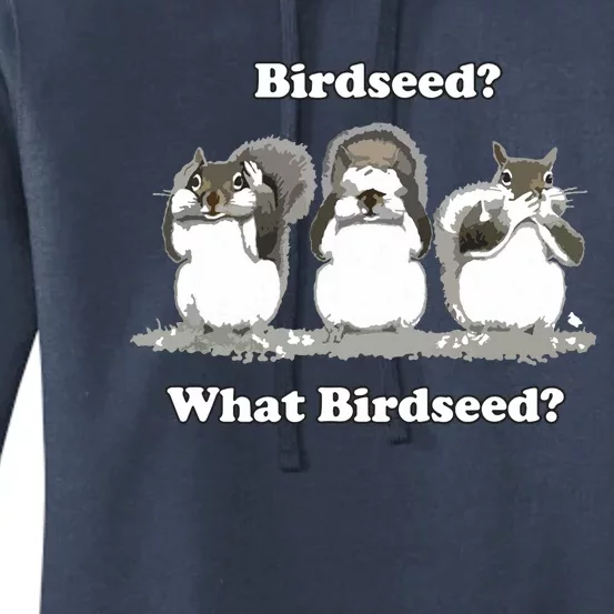 What Birdseed? Squirrel Women's Pullover Hoodie