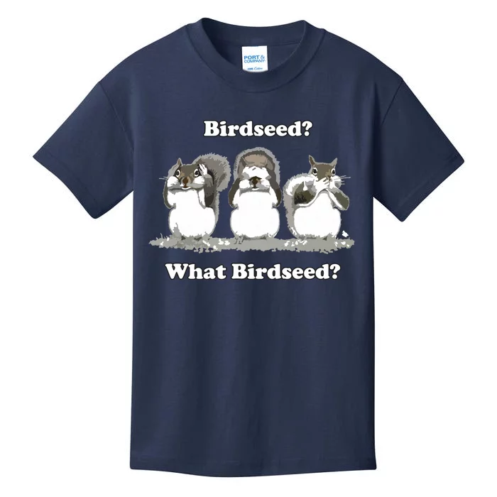 What Birdseed? Squirrel Kids T-Shirt