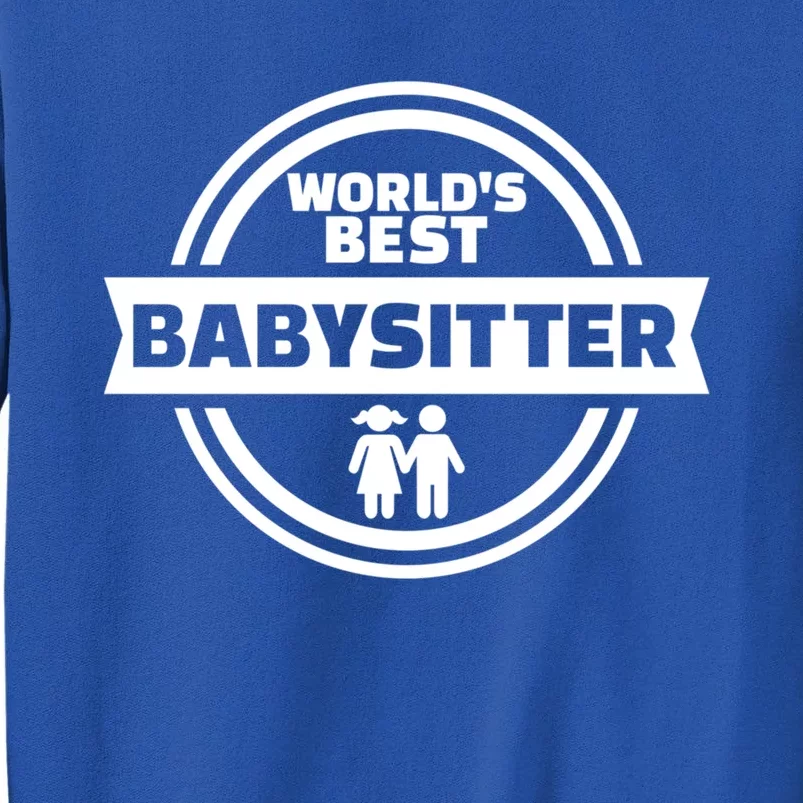 World's Best Sitter Meaningful Gift Tall Sweatshirt