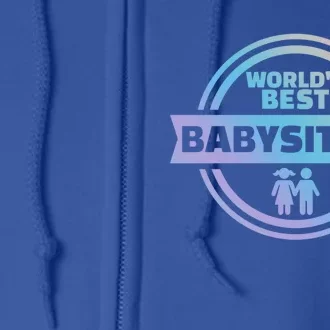 World's Best Sitter Great Gift Full Zip Hoodie