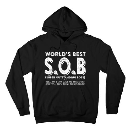 World's Best S.O.B Super Outstanding Boss Funny Colleague Tall Hoodie