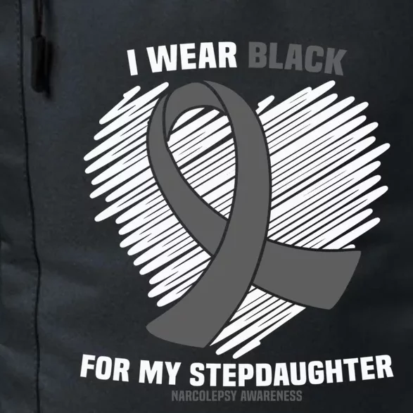 Wear Black Stepdaughter Sleep Disorder Narcolepsy Awareness Gift Daily Commute Backpack