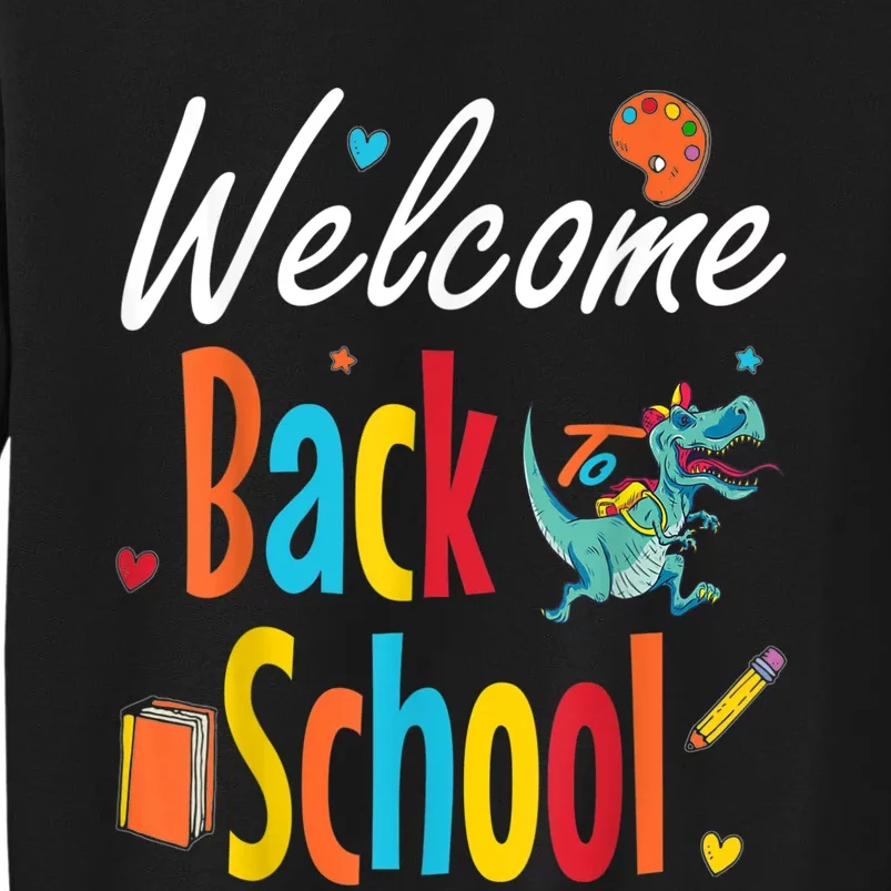 Welcome Back To School First Day Of School Teachers Gifts Sweatshirt