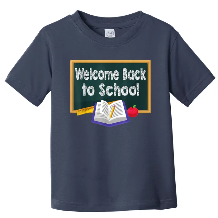 Welcome Back To School First Day Of School Teachers Kids Toddler T-Shirt