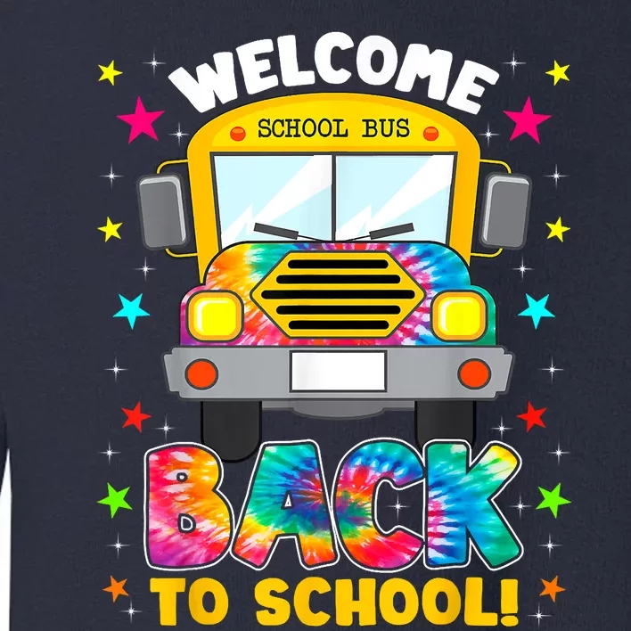 Welcome Back To School Funny Outfit School Bus Driver Toddler Sweatshirt