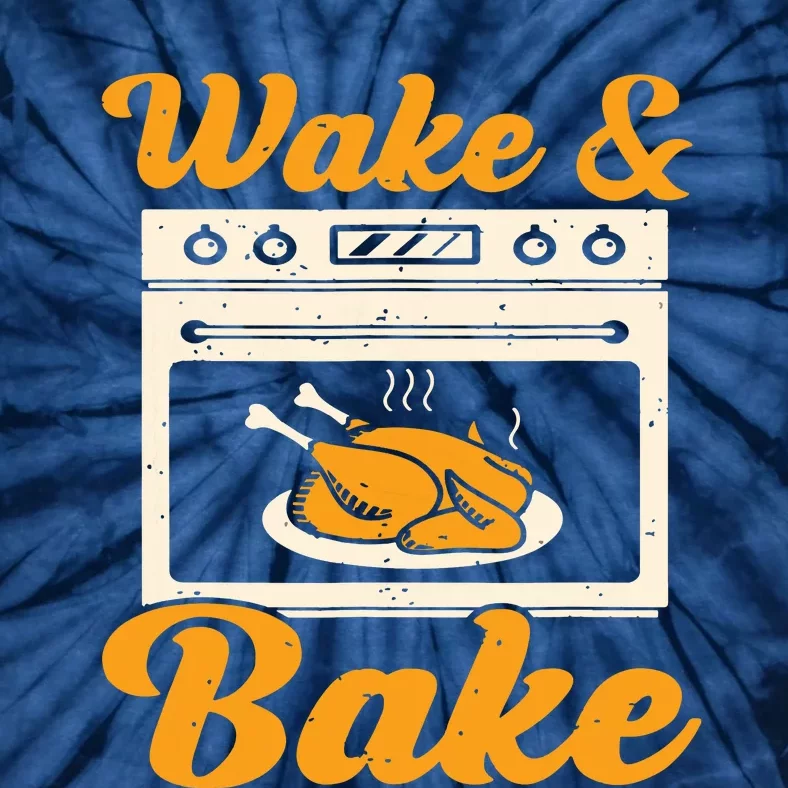 Wake Bake Turkey Feast Meal Dinner Chef Funny Thanks Giving Tie-Dye T-Shirt