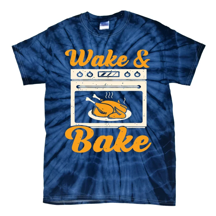 Wake Bake Turkey Feast Meal Dinner Chef Funny Thanks Giving Tie-Dye T-Shirt