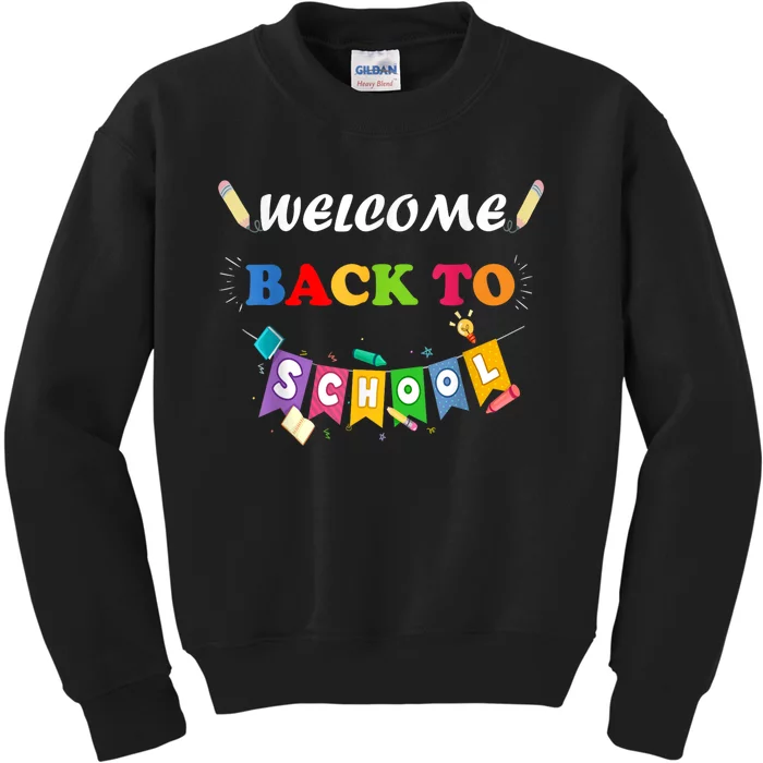 Welcome Back To School First Day Of School Teachers Kids Kids Sweatshirt