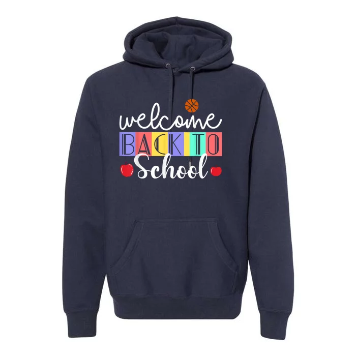 Welcome Back To School First Day Of School Teachers Kids Premium Hoodie