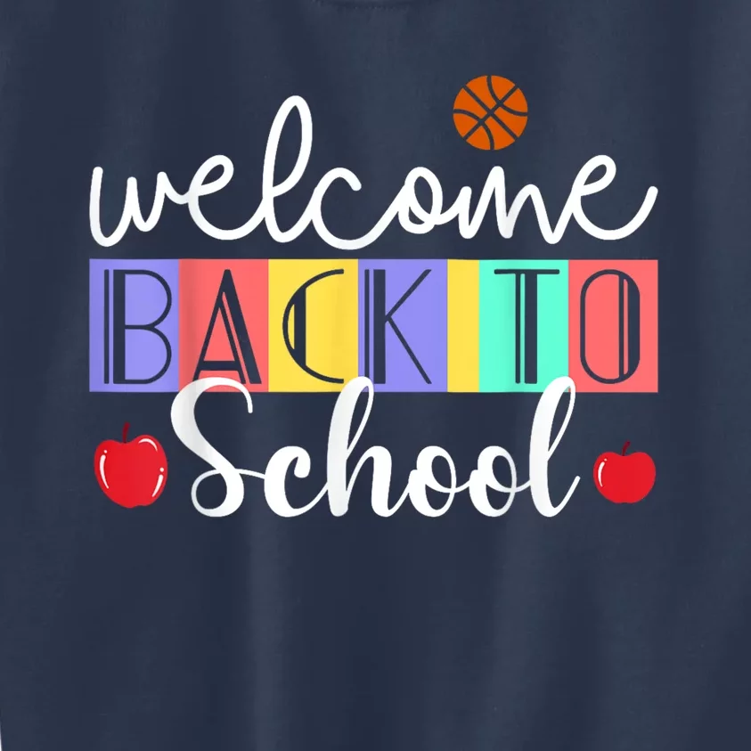 Welcome Back To School First Day Of School Teachers Kids Kids Sweatshirt