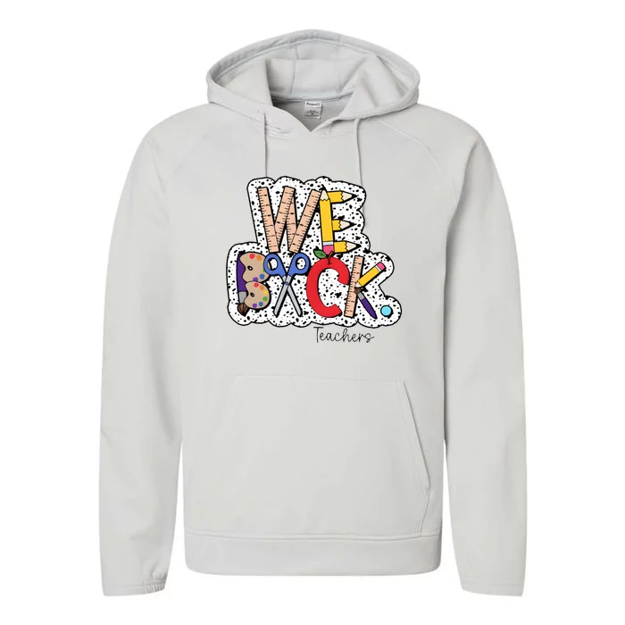 We Back Teacher Back To School Performance Fleece Hoodie