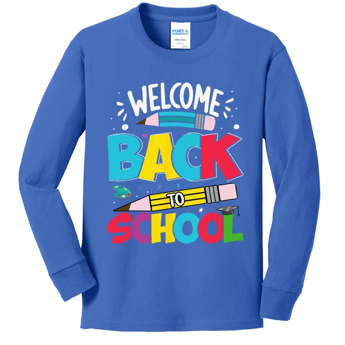 Welcome Back To School For Teachers Students Kids Long Sleeve Shirt