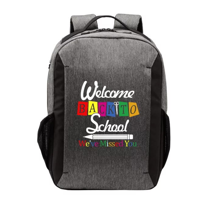 Welcome Back To School We've Missed You Vector Backpack