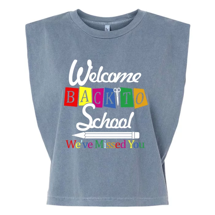 Welcome Back To School We've Missed You Garment-Dyed Women's Muscle Tee